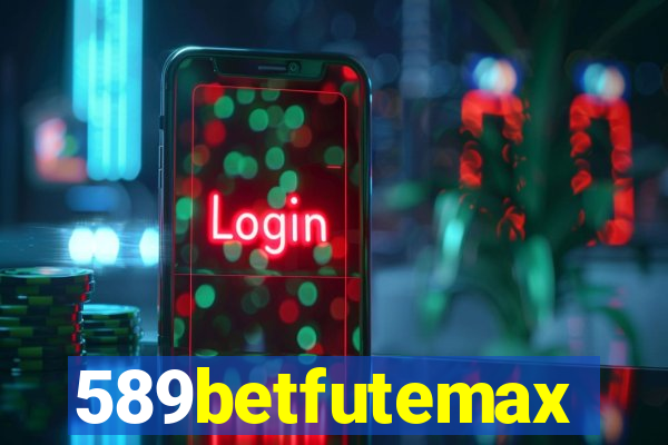 589betfutemax futebol ao vivo